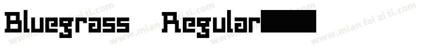 Bluegrass Regular字体转换